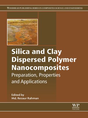 cover image of Silica and Clay Dispersed Polymer Nanocomposites